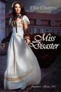 Ebook Miss Disaster di Ellie Clivens edito da Ellie Clivens