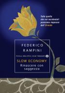 Ebook Slow Economy di Rampini Federico edito da Mondadori