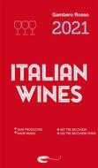 Ebook Italian Wines 2021 di AA. VV. edito da Gambero Rosso