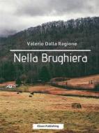 Ebook Nella Brughiera di Valerio Dalla Ragione edito da Elison Publishing
