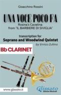 Ebook (Bb Clarinet part) Una voce poco fa - Soprano & Woodwind Quintet di Gioacchino Rossini, a cura di Enrico Zullino edito da Glissato Edizioni Musicali
