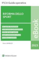 Ebook Riforma dello sport di Marco Barbizzi edito da Ipsoa