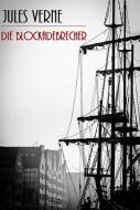 Ebook Die Blockadebrecher (Illustriert) di Jules Verne edito da Bauer Books