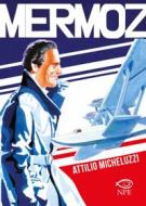 Ebook Mermoz di Attilio Micheluzzi edito da Edizioni NPE
