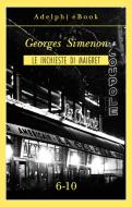 Ebook Le inchieste di Maigret 6-10 di Georges Simenon edito da Adelphi