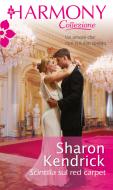 Ebook Scintilla sul red carpet di Sharon Kendrick edito da HarperCollins Italia