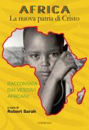 Ebook Africa. La nuova patria di Cristo di AA.VV. edito da Edizioni Cantagalli