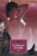 Ebook La fidanzata di Achille di Alki Zei edito da Crocetti