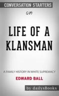 Ebook Life of a Klansman: A Family History in White Supremacy by Edward Ball: Conversation Starters di dailyBooks edito da Daily Books