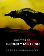 Ebook Cuentos de terror y misterio (traducido) di Arthur Conan Doyle edito da Anna Ruggieri