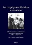 Ebook Les congrégations féminines missionnaires di Autori Vari edito da Viella Libreria Editrice