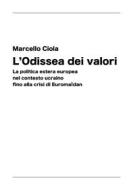 Ebook L'Odissea dei valori di Ciola Marcello edito da Bordeaux