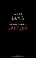 Ebook Blind Man's Lantern di Allen Lang edito da Jovian Press