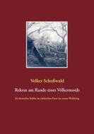 Ebook Rekrut am Rande eines Völkermords di Volker Schoßwald edito da Books on Demand