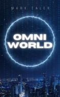 Ebook Omniworld di Mark Taler edito da Books on Demand