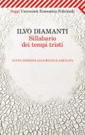 Ebook Sillabario dei tempi tristi di Ilvo Diamanti edito da Feltrinelli Editore