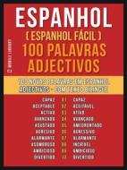 Ebook Espanhol ( Espanhol Fácil ) 100 Palavras - Adjectivos di Mobile Library edito da Mobile Library