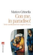 Ebook Con me, in paradiso di Matteo Crimella edito da TS Edizioni