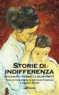 Ebook Storie di indifferenza di Premio La Quara edito da Infinito edizioni