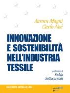 Ebook Innovazione e sostenibilità nell’industria tessile di Aurora Magni, Carlo Noè edito da goWare & Guerini Next