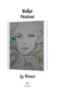 Ebook Haïkus - Moissons di Élisabeth Valencic edito da Le Lys Bleu Éditions