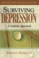 Ebook Surviving Depression di Kathryn J. edito da Pauline Books and Media