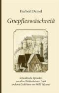 Ebook Gnepfleswäschreiâ di Herbert Demel edito da Books on Demand