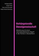 Ebook Verhängnisvolle Dienstgemeinschaft di Wolfgang Belitz, Jürgen Klute, Hans-Udo Schneider, Walter Wendt-Kleinberg edito da Books on Demand