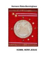 Ebook Komm, Herr Jesus di Hermann Rieke-Benninghaus, Johannes Johannes edito da Books on Demand