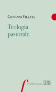Ebook Teologia pastorale di Giovanni Villata edito da EDB - Edizioni Dehoniane Bologna