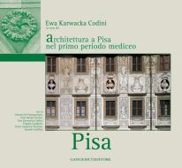 Ebook Architettura a Pisa nel primo periodo mediceo di AA. VV. edito da Gangemi Editore