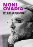 Ebook Un ebreo contro di Moni Ovadia, Livio Pepino edito da Edizioni Gruppo Abele
