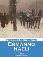 Ebook Ermanno Raeli di Federico De Roberto edito da Scrivere