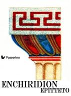Ebook Enchiridion di Epitteto edito da Passerino Editore