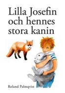 Ebook Lilla Josefin och hennes stora kanin di Roland Palmqvist edito da Books on Demand