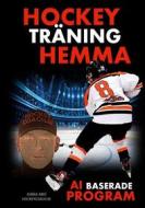 Ebook Hockeyträning Hemma - AI baserade program di Jukka Aro edito da Books on Demand