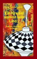 Ebook Ein Kreisel summt sein Lied... di Peter Schnellhardt edito da Books on Demand