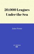 Ebook 20,000 Leagues Under the Sea di Jules Verne. edito da Jules Verne.