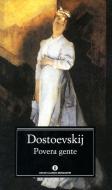 Ebook Povera gente (Mondadori) di Dostoevskij Fëdor edito da Mondadori