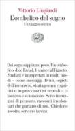 Ebook L'ombelico del sogno di Lingiardi Vittorio edito da Einaudi