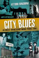 Ebook City Blues di Vittorio Bongiorno edito da EDT