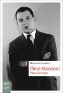 Ebook Piero Manzoni di Flaminio Gualdoni edito da Johan & Levi