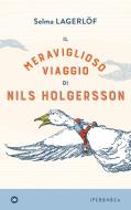 Ebook Il meraviglioso viaggio di Nils Holgersson di Lagerlöf Selma edito da Iperborea