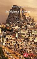 Ebook Intrigue à Uçhisar di Alain Arnaud edito da Ex Aequo