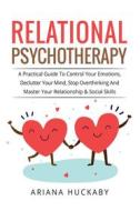 Ebook Relational Psychotherapy di Ariana Huckaby edito da Youcanprint