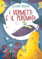 Ebook I vermetti e il peremoto di Luciana Breggia edito da TS Edizioni