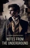 Ebook Notes From The Underground (Translated) di Fyodor Dostoyevsky edito da Interactive Media