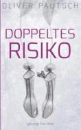 Ebook Doppeltes Risiko di Oliver Pautsch edito da Books on Demand