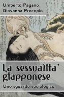 Ebook La sessualità giapponese. Uno sguardo sociologico di Umberto Pagano, Giovanna Procopio edito da Youcanprint