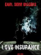 Ebook Love Insurance di Earl Derr Biggers edito da Bauer Books
